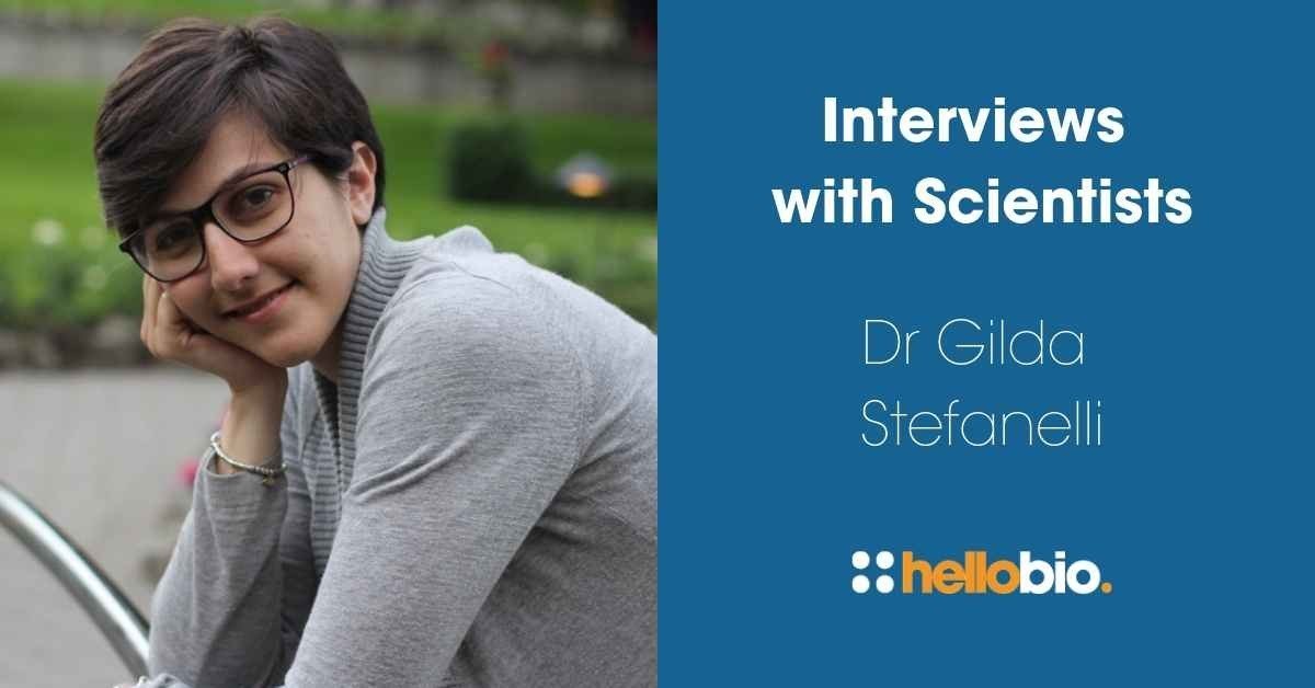 Interviews With Scientists Dr Gilda Stefanelli